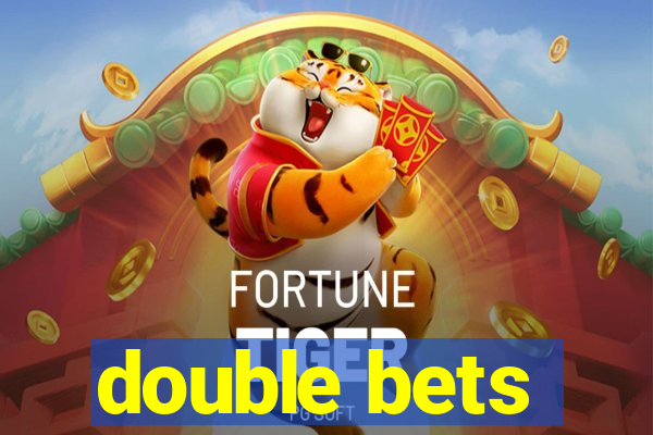 double bets